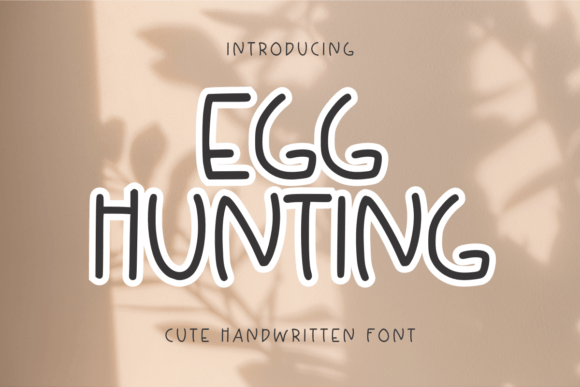 Egg Hunting: A Guide to Mastering a Unique Handwritten Typeface