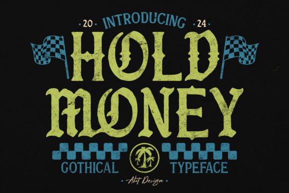 Hold Money: Evaluating a Rugged Blackletter Typeface for Modern Design