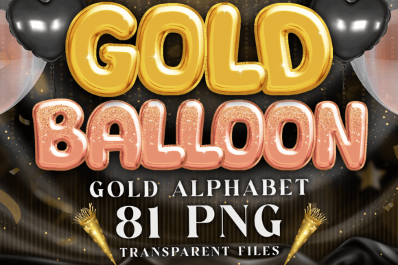 Mastering the Gold Balloon Alphabet: A Complete Guide to Premium PNG Graphics and Fonts