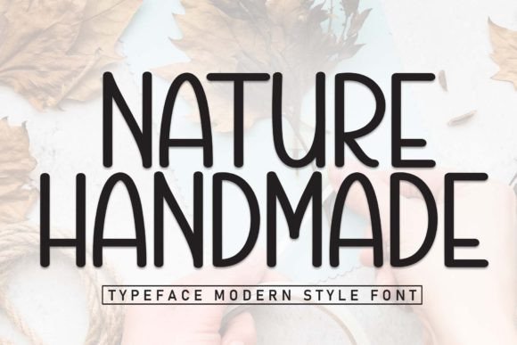 Nature Handmade: The Perfect Blend of Simplicity and Modern Readability