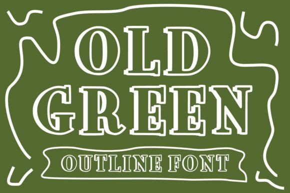 Old Green: The Friendly Outline Font for Real-World Design