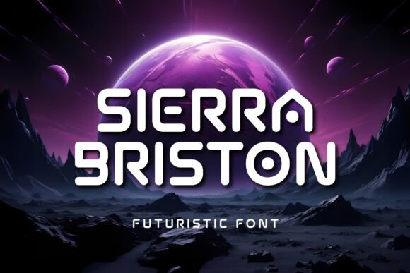 Sierra Briston: The Futuristic Display Font Redefining Modern Visual Identity