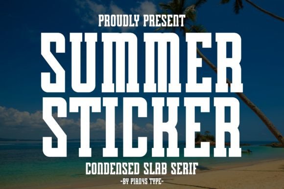 Summer Sticker: A Vintage Condensed Slab Serif Font