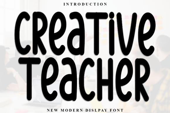 Unlocking Visual Potential: The Artistic Impact of Creative Teacher Typography